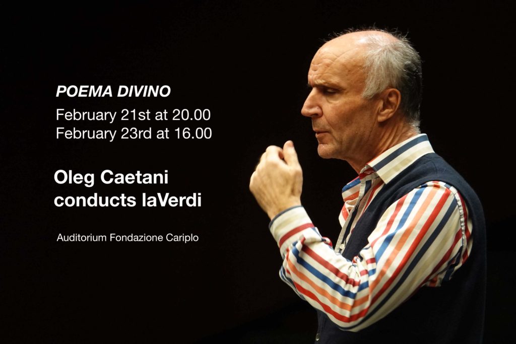 Feb. 21-23, 2020 | Oleg Caetani conducting laVerdi Orchestra in Milan