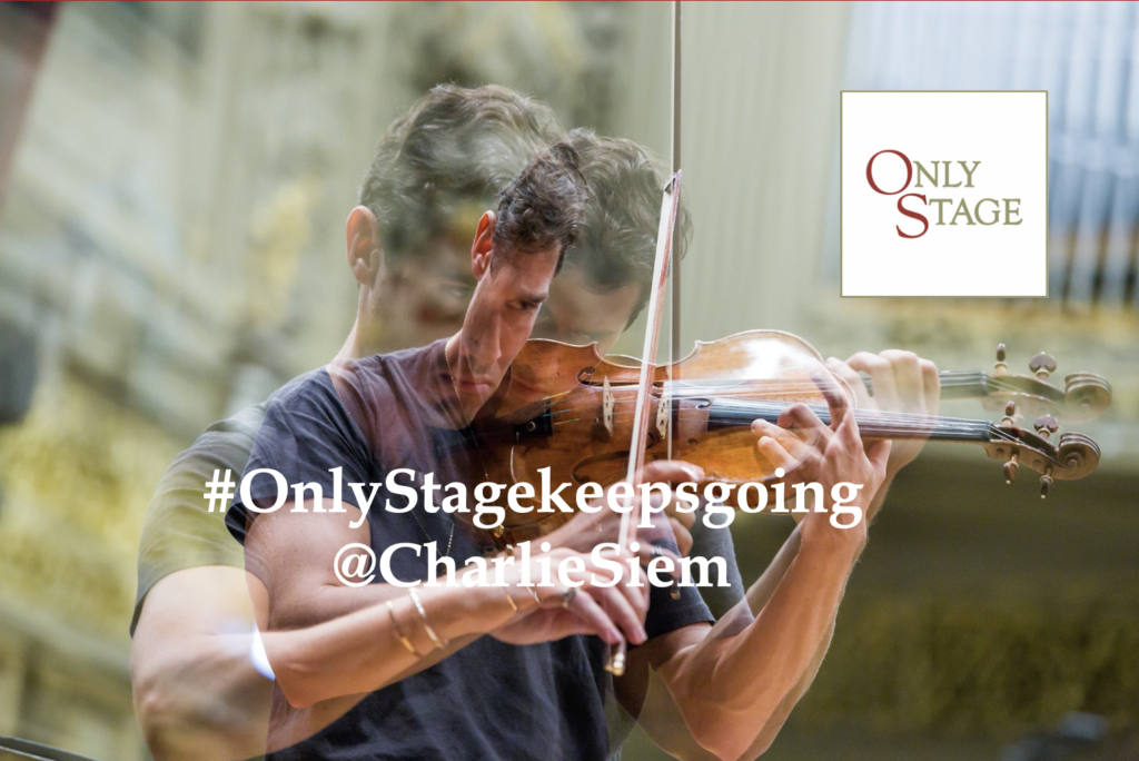 Charlie Siem, violin for #OnlyStagekeepsgoing