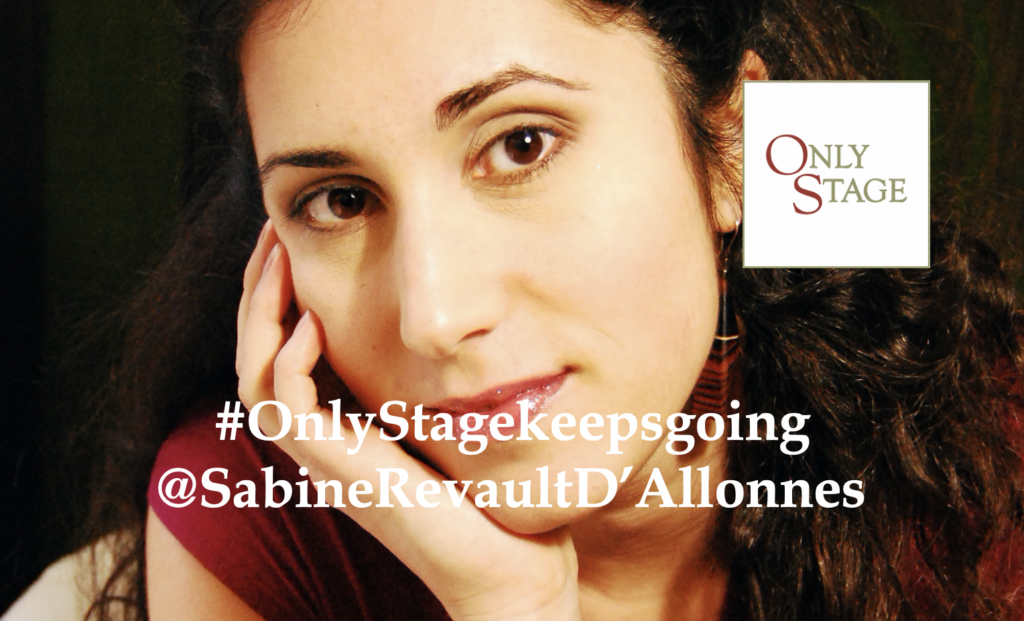 Sabine Revault D'Allonnes, soprano for #OnlyStagekeepsgoing