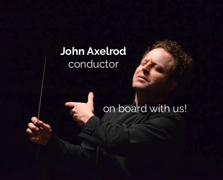 John Axelrod conductor on board with us!