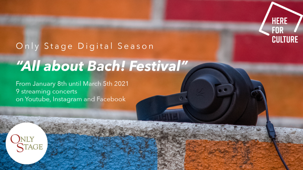 All about Bach!Festival - Only Stage digital season